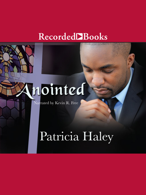 Title details for Anointed by Patricia Haley - Available